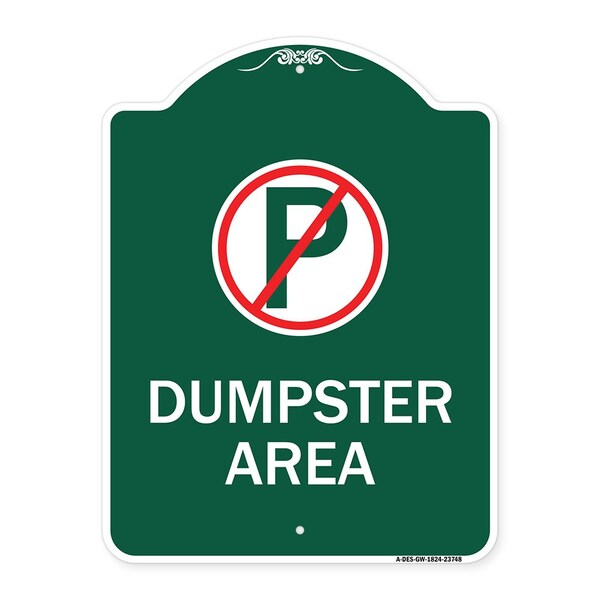Signmission Designer Series No Parking Dumpster Area, Green & White Aluminum Sign, 18" x 24", GW-1824-23748 A-DES-GW-1824-23748 - main